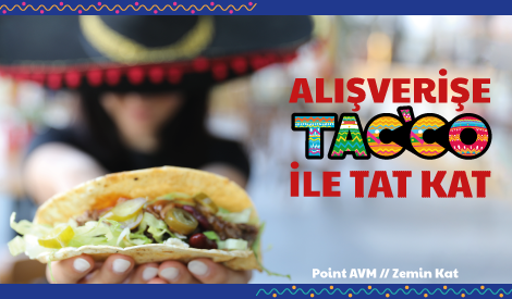 Alışverişe Tacco ile Tat Kat