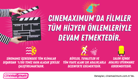 Cinemaximum’da Filmler Tüm Hijyen Önlemleriyle Devam Etmektedir